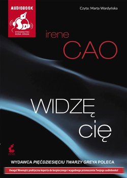 Trylogia zmysłów. Tom 1. Widzę cię - Cao Irene