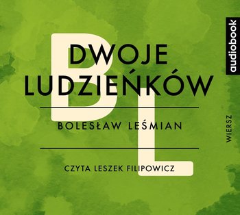 Dwoje ludzieńków - Leśmian Bolesław