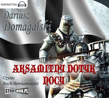 Aksamitny dotyk nocy - Domagalski Dariusz