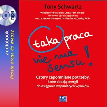 Taka praca nie ma sensu! - Schwartz Tony