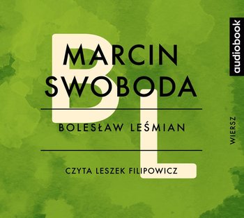 Marcin Swoboda - Leśmian Bolesław