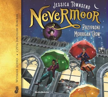Nevermoor. Przypadki Morrigan Crow - Townsend Jessica