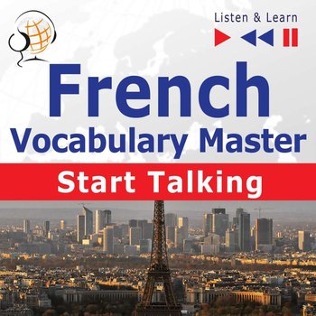 French Vocabulary Master. Start Talking. Listen & Learn - Guzik Dorota