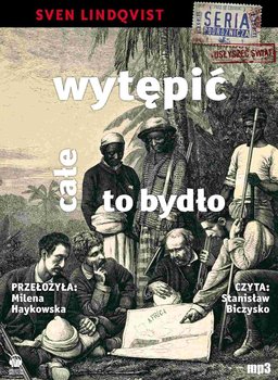 Wytępić całe to bydło - Lindqvist Sven
