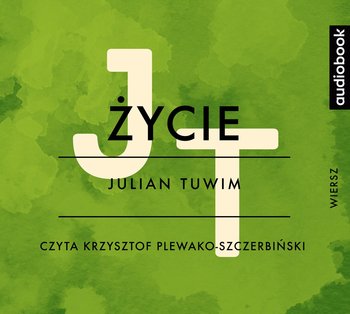 Życie?… - Tuwim Julian