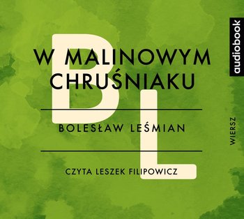 W malinowym chruśniaku - Leśmian Bolesław
