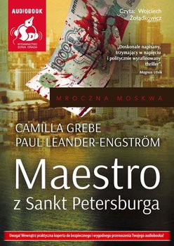 Mroczna Moskwa. Tom 1. Maestro z Sankt Petersburga - Leander-Engström Paul, Grebe Camilla