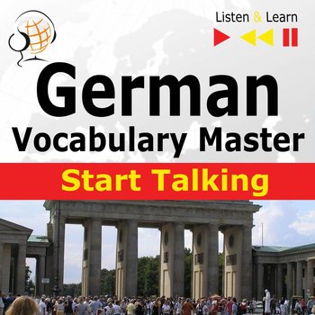 German Vocabulary Master. Start Talking. Listen & Learn - Guzik Dorota