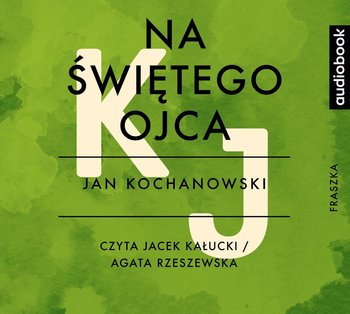 Na świętego ojca - Kochanowski Jan