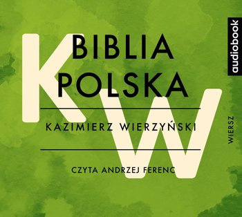 Biblia polska - Wierzyński Kazimierz
