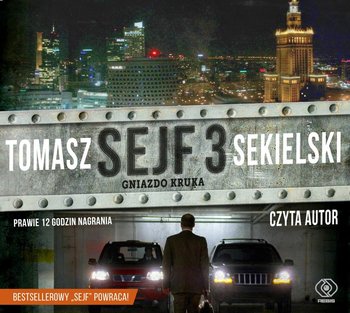 Sejf. Tom 3. Gniazdo Kruka - Sekielski Tomasz