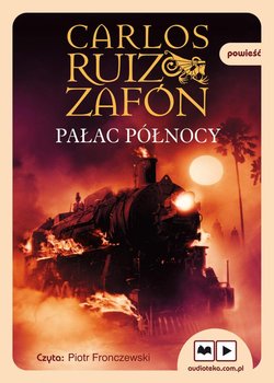 Trylogia mgły. Tom 2. Pałac północy - Zafon Carlos Ruiz