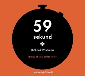 59 sekund. Pomyśl chwilę, zmień wiele - Wiseman Richard