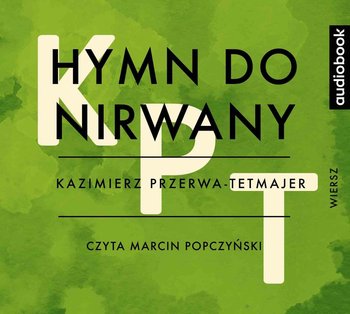 Hymn do Nirwany - Przerwa-Tetmajer Kazimierz