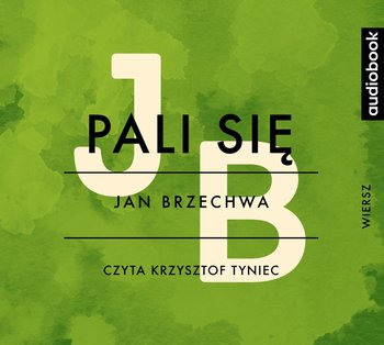 Pali się - Brzechwa Jan