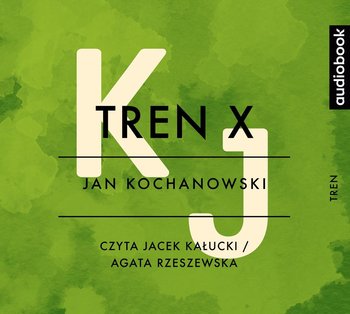 Tren X - Kochanowski Jan