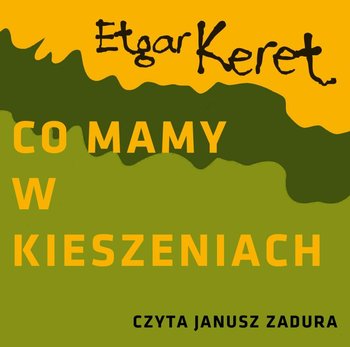 Co mamy w kieszeniach? - Keret Etgar