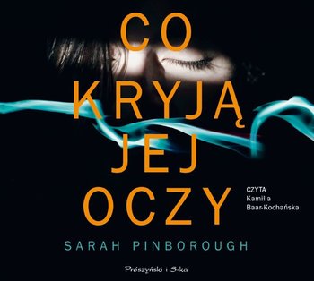 Co kryją jej oczy - Pinborough Sarah