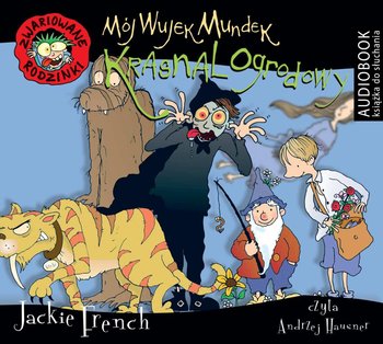 Mój wujek Mundek, krasnal ogrodowy. Zwariowane rodzinki - French Jackie