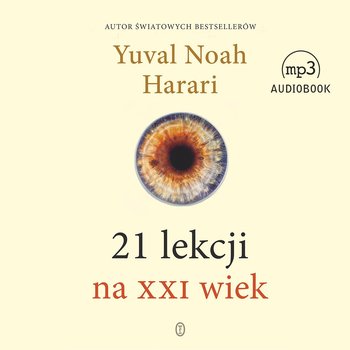21 lekcji na XXI wiek - Harari Yuval Noah