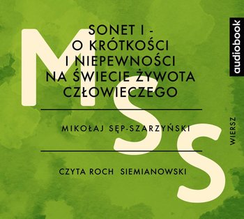 Sonet I. O krótkości i niepewności na świecie żywota człowieczego - Sęp-Szarzyński Mikołaj