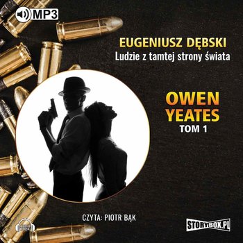 Detektyw Owen Yeates. Tom 1. Ludzie z tamtej strony świata - Dębski Eugeniusz