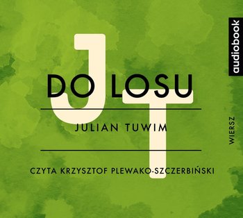 Do losu - Tuwim Julian
