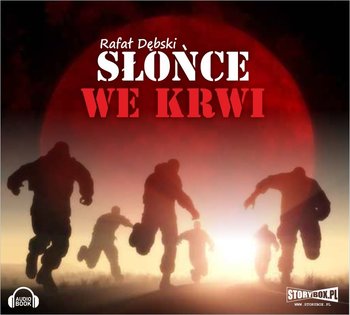 Słońce we krwi - Dębski Rafał