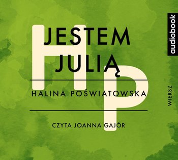 Jestem Julią - Poświatowska Halina