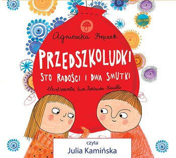 Przedszkoludki. Sto radości i dwa smutki - Frączek Agnieszka